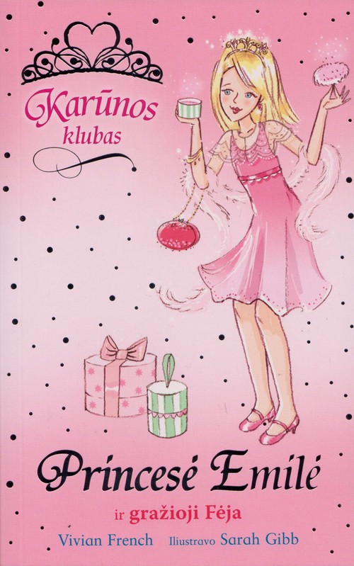 Princesė Emilė ir gražioji Fėja. Karūnos klubas