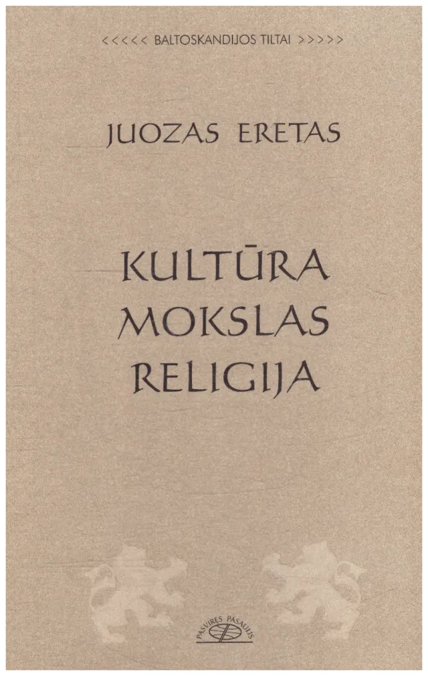Kultūra. Mokslas. Religija