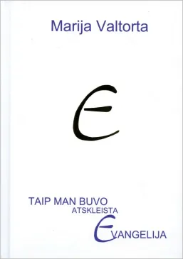 Taip man buvo atskleista Evangelija. 7 tomas