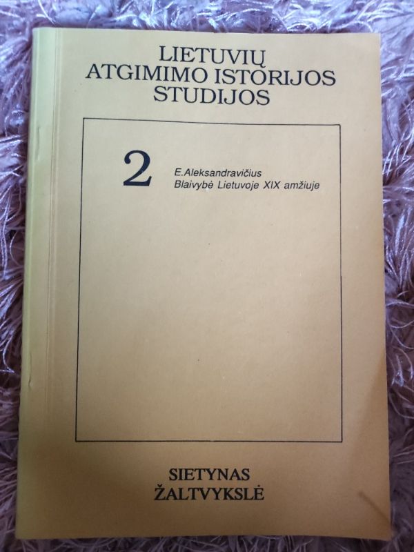 Lietuvių atgimimo istorijos studijos. Blaivybė Lietuvoje XIX amžiuje