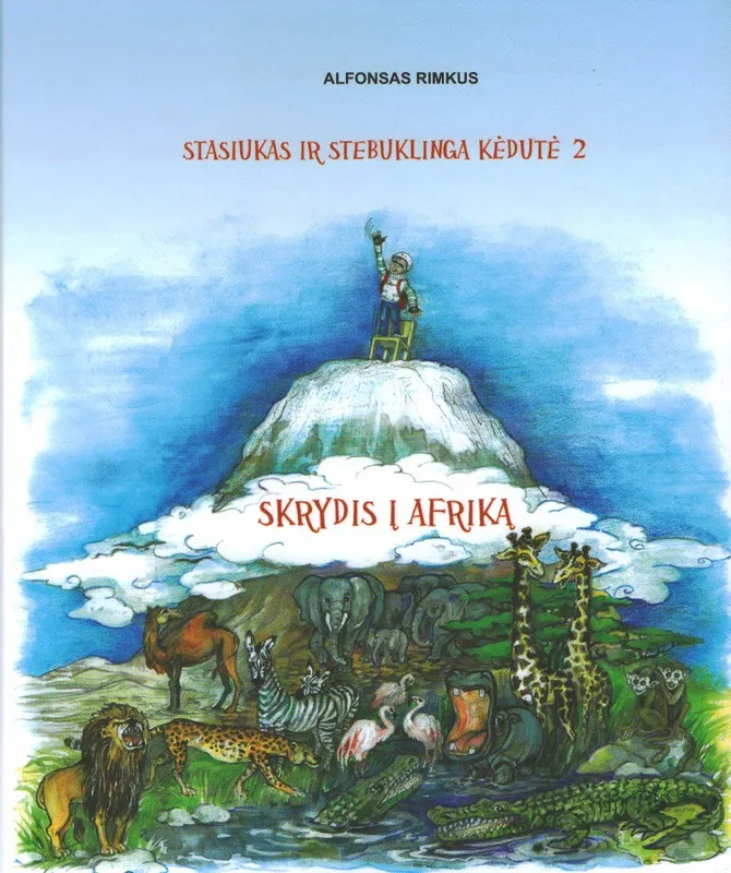 Stasiukas ir stebuklinga kėdutė 2. Skrydis į Afriką