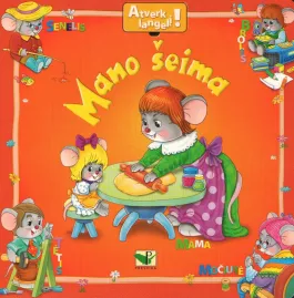 Mano šeima. Knyga su atveriamais langeliais