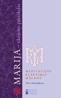 Marija – tikėjimo paveikslas