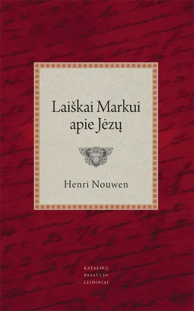Laiškai Markui apie Jėzų