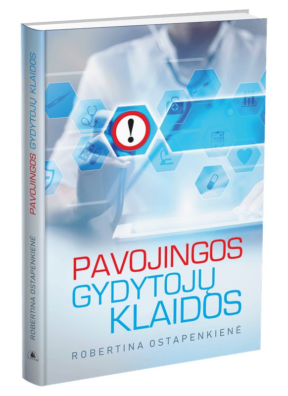 Pavojingos gydytojų klaidos