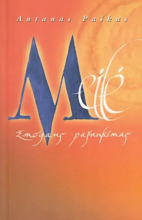 Meilė žmogaus pašaukimas