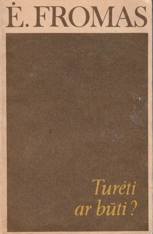 Turėti ar būti? (1990)