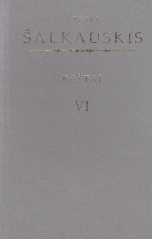 Raštai VI. Stasys Šalkauskis