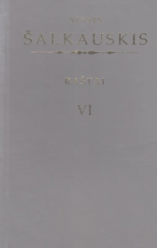 Raštai VI. Stasys Šalkauskis