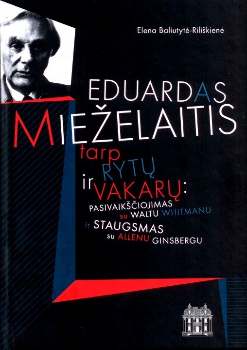 Eduardas Mieželaitis tarp Rytų ir Vakarų