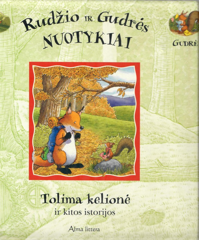 Rudžio ir Gudrės nuotykiai. Tolima kelionė ir kitos istorijos