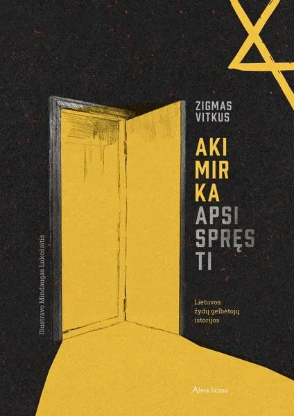 Akimirka apsispręsti. Lietuvos žydų gelbėtojų istorijos