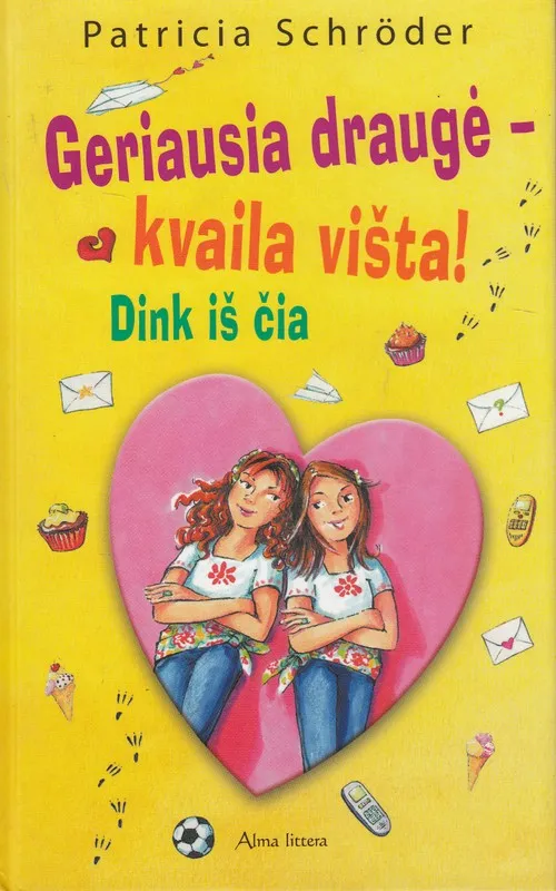 Geriausia draugė - kvaila višta! Dink iš čia