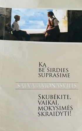 Ką be širdies suprasime. Skubėkite, vaikai, mokysimės skraidyti!