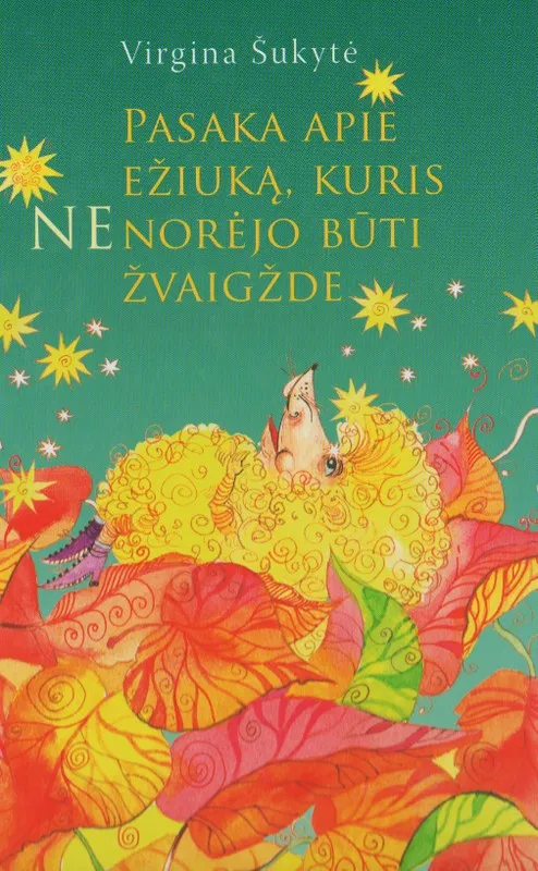 Pasaka apie ežiuką, kuris nenorėjo būti žvaigždė