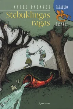 Stebuklingas ragas. Anglų pasakos