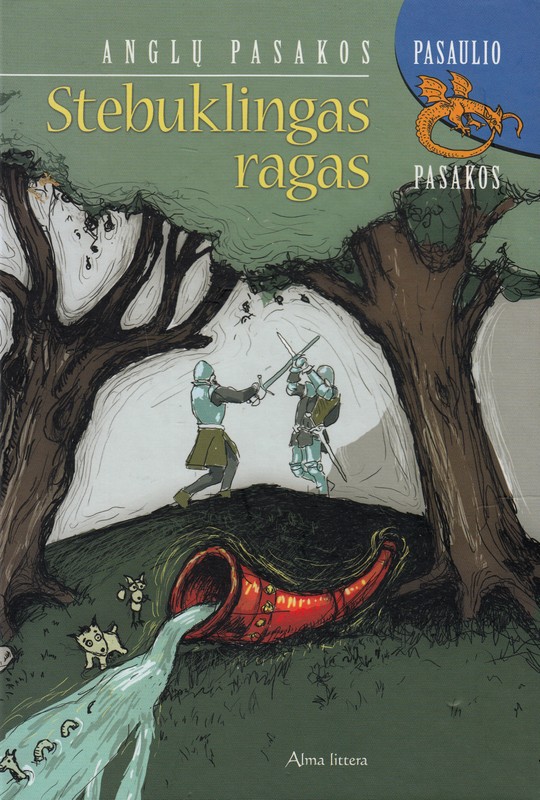 Stebuklingas ragas. Anglų pasakos