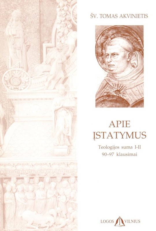 Apie įstatymus. Teologijos suma I-II, 90-97 klausimai