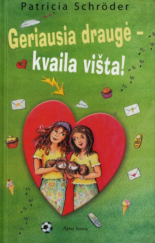 Geriausia draugė - kvaila višta!