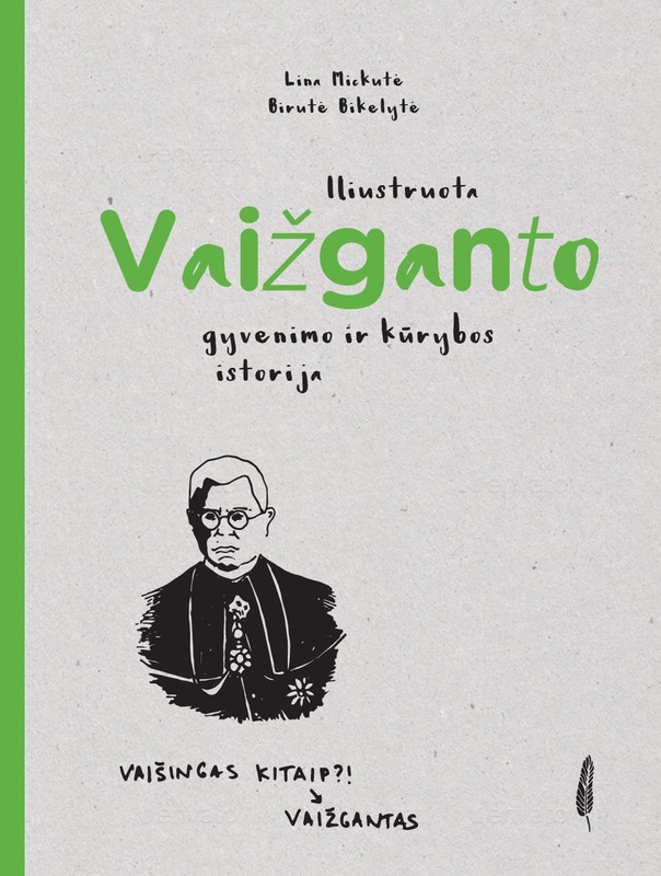 Iliustruota Vaižganto gyvenimo ir kūrybos istorija