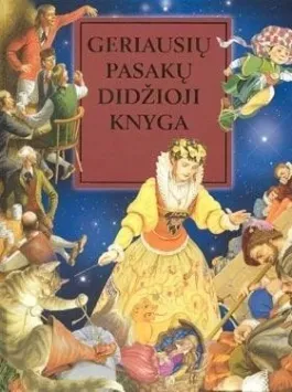 Geriausių pasakų didžioji knyga