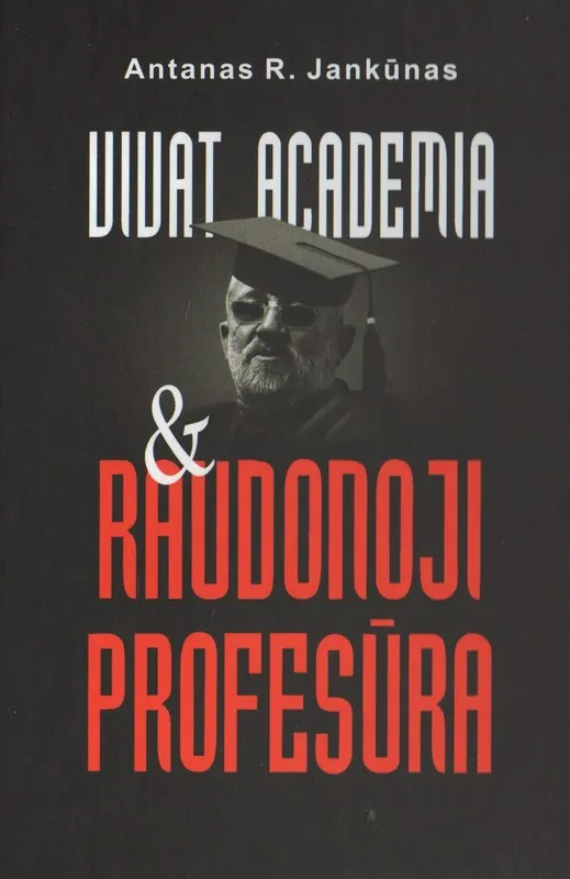 Vivat academia & Raudonoji profesūra