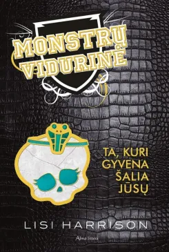 Monstrų vidurinė 2. Ta, kuri gyvena šalia jūsų