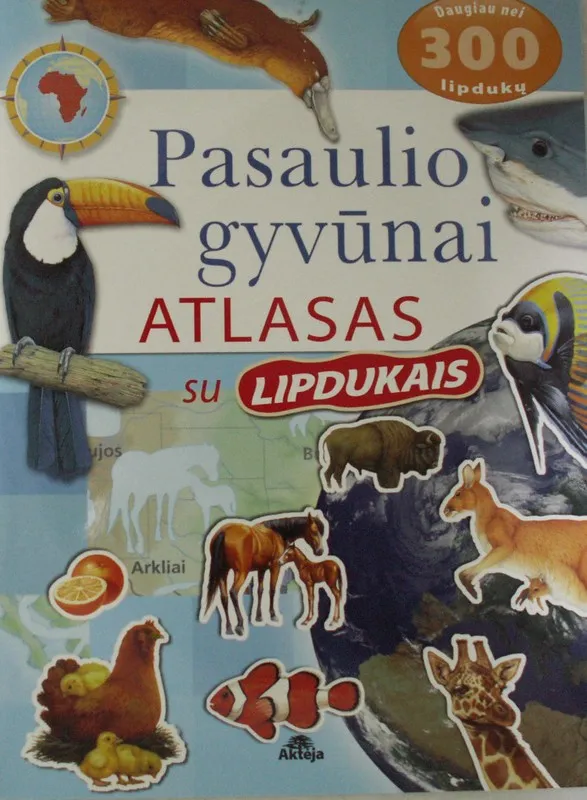Pasaulio gyvūnai. Atlasas su lipdukais