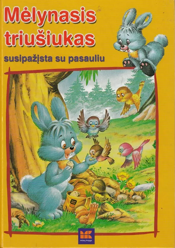 Mėlynasis triušiukas susipažįsta su pasauliu