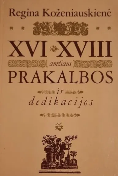XVI–XVIII a. prakalbos ir dedikacijos