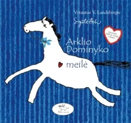 Arklio Dominyko meilė (2004)