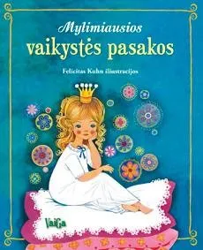 Mylimiausios vaikystės pasakos