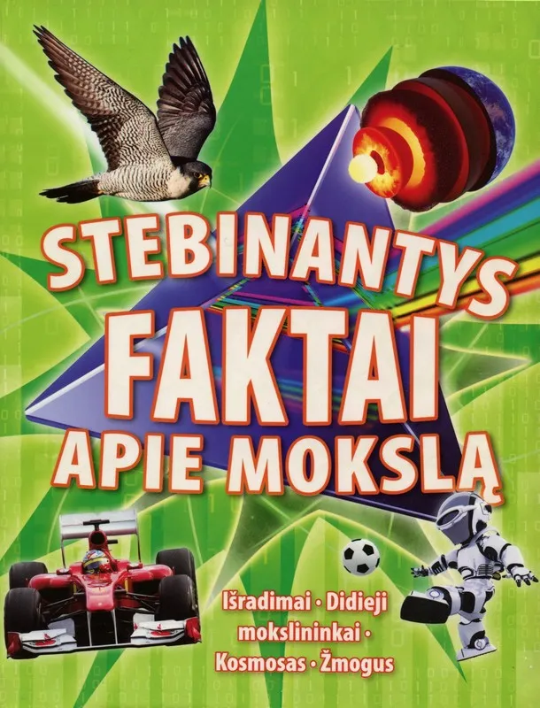 Stebinantys faktai apie mokslą