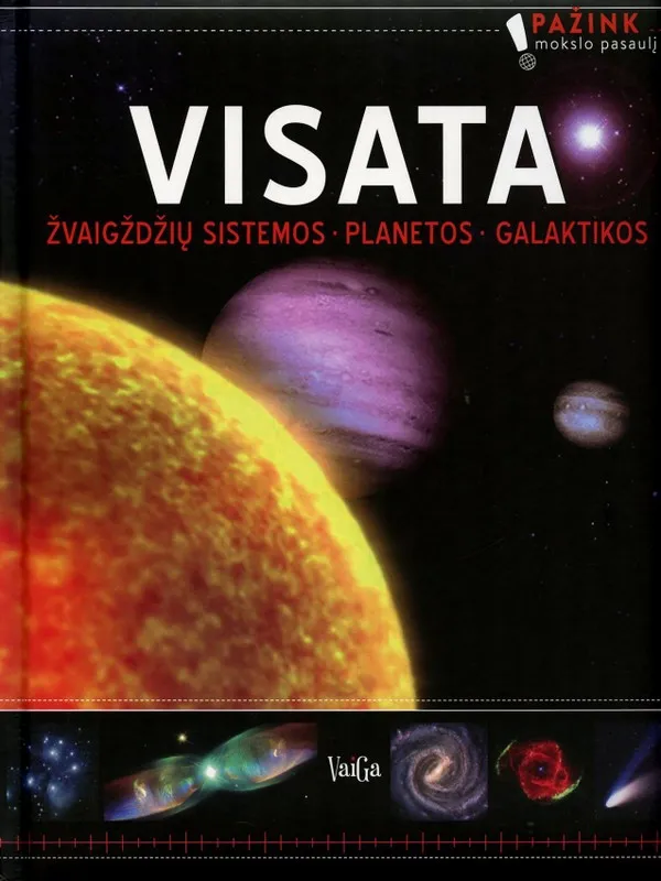 Visata. Žvaigždžių sistemos. Planetos. Galaktikos
