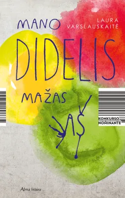 Mano didelis mažas aš