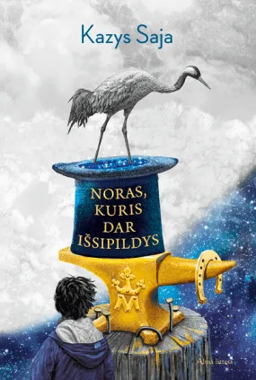 Noras, kuris dar išsipildys