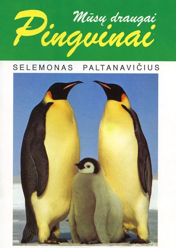 Mūsų draugai pingvinai