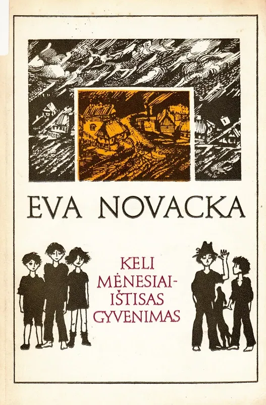 Keli mėnesiai - ištisas gyvenimas