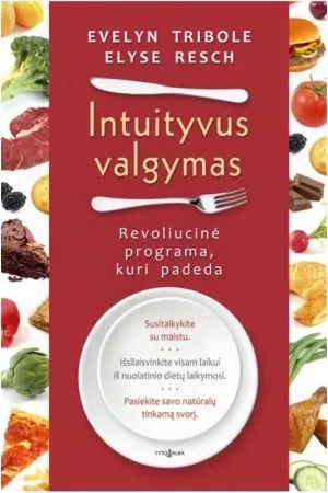 Intuityvus valgymas. Revoliucinė programa, kuri veikia