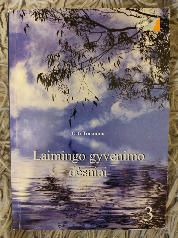 Laimingo gyvenimo dėsniai 3