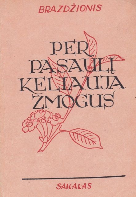 Per pasaulį keliauja žmogus