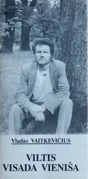 Viltis visada vieniša