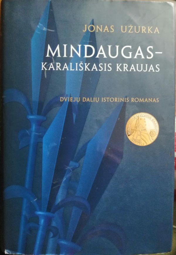 Mindaugas - karališkasis kraujas