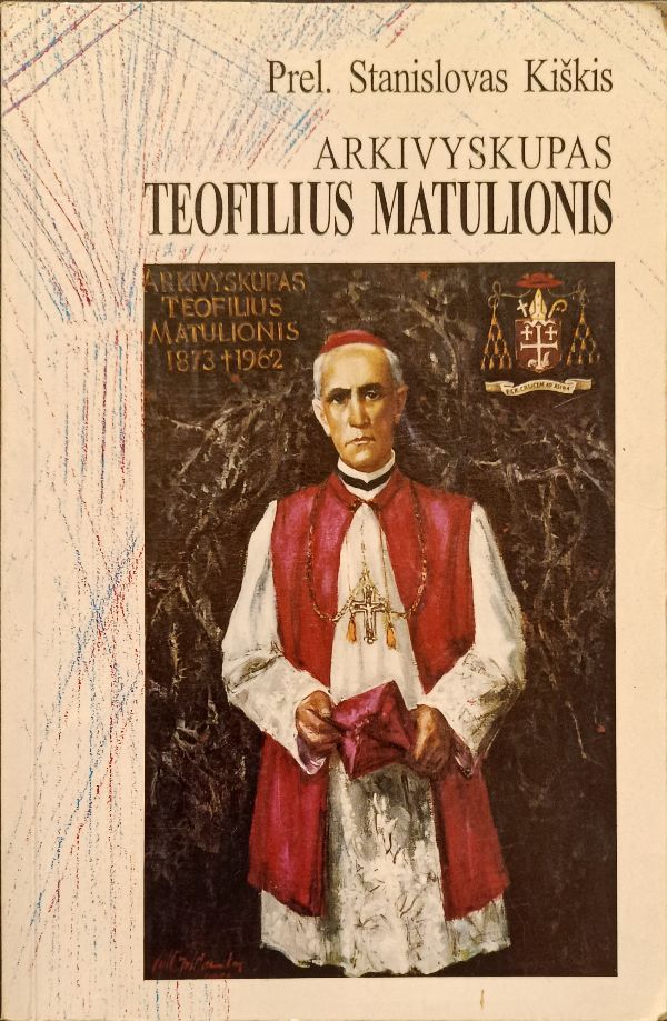 Arkivyskupas Teofilius Matulionis, 1873-1962