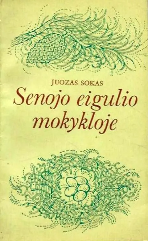 SENOJO EIGULIO MOKYKLOJE