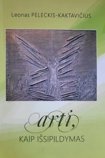 Arti, kaip išsipildymas