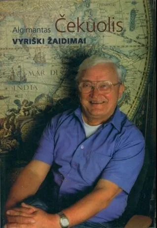 Vyriški žaidimai. A.Čekuolis