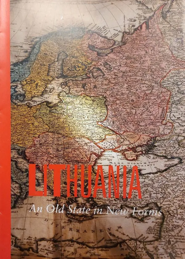 Lithuania: an old state in new forms