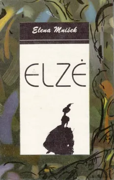 Elzė (I-II)