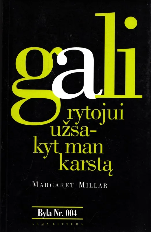 Gali rytojui užsakyt man karstą